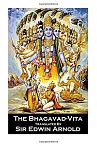 Sir Edwin Arnold - The Bhagavad-Vita (Paperback)