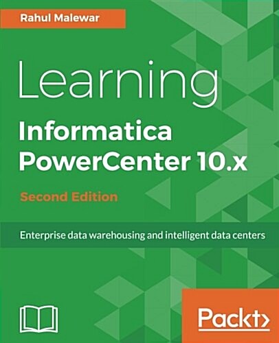 Learning Informatica PowerCenter 10.x - (Paperback, 2 Revised edition)