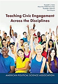 Teaching Civic Engagement Across the Disciplines (Paperback)