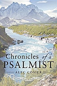 Chronicles of a Psalmist (Paperback)
