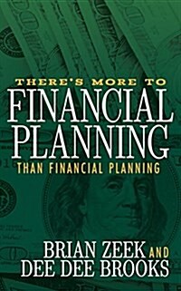 Theres More to Financial Planning Than Financial Planning (Paperback)