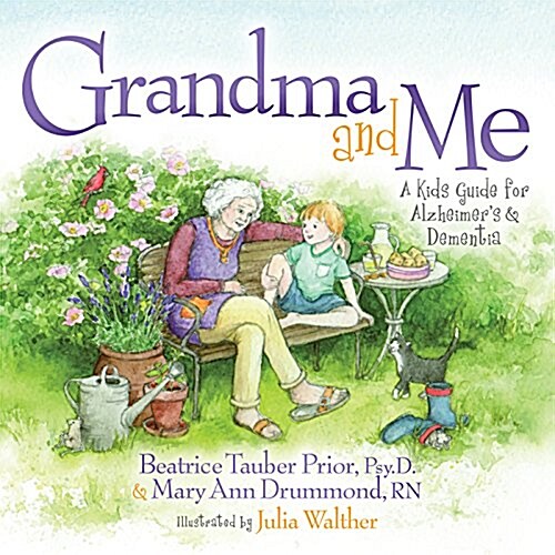 Grandma and Me: A Kids Guide for Alzheimers and Dementia (Paperback)