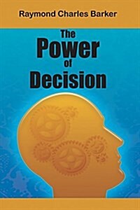 The Power of Decision (Paperback)