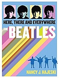 Beatles: Here, There and Everywhere (Paperback, 2)