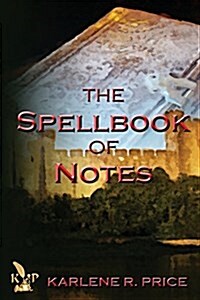 The Spellbook of Notes, Magic and Music (Paperback)