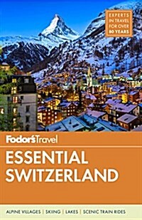 Fodors Essential Switzerland (Paperback)