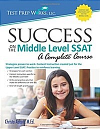 Success on the Middle Level SSAT (Paperback)