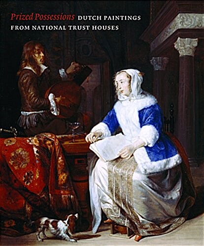 Prized Possessions : Dutch Painitngs from National Trust Houses (Paperback)