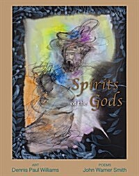 Spirits of the Gods: Poems (Paperback)