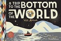 A Trip to the Bottom of the World with Mouse: Toon Level 1 (Paperback)
