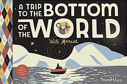TOON Level 1 : A Trip to the Bottom of the World with Mouse (Paperback)