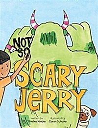 Not So Scary Jerry (Hardcover)