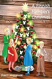 A Finnish Farmboys Christmas: A Christmas Memory (Paperback)