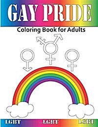 Gay Pride: Coloring Book for Adults (Paperback)