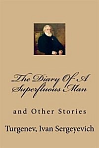 The Diary of a Superfluous Man: And Other Stories (Paperback)