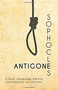 Sophocles Antigone: A Dual Language Edition (Paperback)
