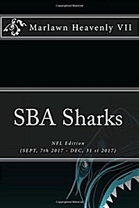 Sba Sharks: NFL Edition (Sept, 7th 2017 - Dec, 31 St 2017) (Paperback)