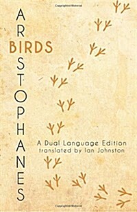 Aristophanes Birds: A Dual Language Edition (Paperback)
