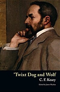 Twixt Dog and Wolf (Hardcover)