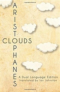 Aristophanes Clouds: A Dual Language Edition (Paperback)