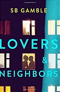 Lovers and Neighbors (Paperback)