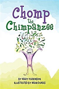 Chomp the Chimpanzee (Paperback)