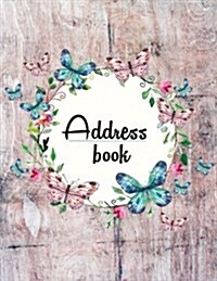 Address Book: Large Print - My Address Book(floral and Wooden Style Design) - 8.5x11 Alphabetical with Tabs - For Record Contact, Ad (Paperback)