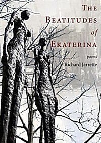 The Beatitudes of Ekaterina (Paperback)