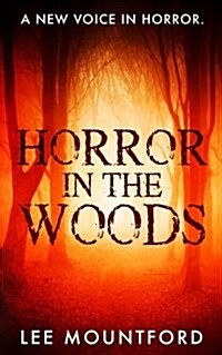 Horror in the Woods (Paperback)