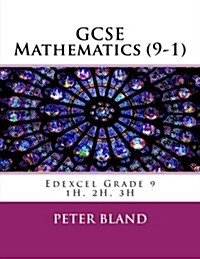 GCSE Mathematics (9-1): Edexcel Grade 9 1h, 2h, 3h (Paperback)