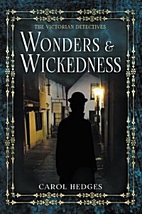 Wonders & Wickedness (Paperback)