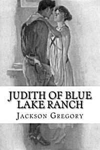 Judith of Blue Lake Ranch (Paperback)