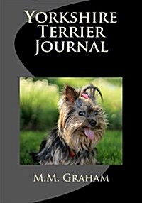 Yorkshire Terrier Journal (Paperback)