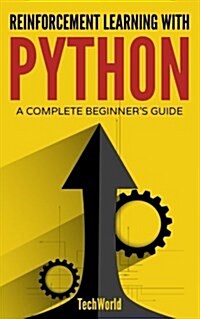 Reinforcement Learning with Python: An Introduction (Adaptive Computation and Machine Learning Series) (Paperback)