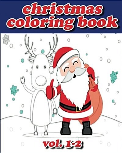 Chrismas Coloring Books: Coloring Book Vol.1-2: Stress Relieving Coloring Book (Paperback)