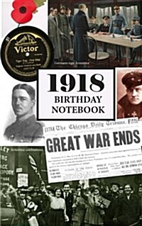1918 Birthday Notebook: A Great Alternative to a Card (Paperback)
