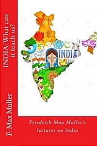India: What Can It Teach Us? (Paperback)