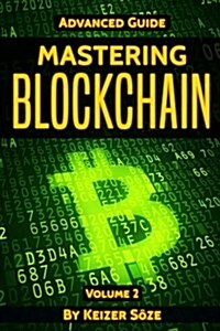 Blockchain: Mastering Blockchain (Paperback)