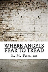 Where Angels Fear to Tread (Paperback)