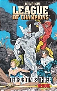 League of Champions: Terror Times Three (Paperback)
