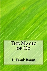 The Magic of Oz (Paperback)