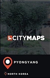 City Maps Pyongyang North Korea (Paperback)