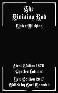 The Divining Rod: Water Witching (Paperback)