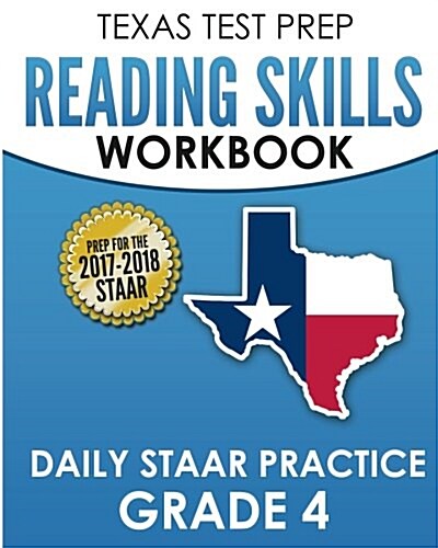 Texas Test Prep Reading Skills Workbook Daily Staar Practice Grade 4: Preparation for the Staar Reading Assessment (Paperback)