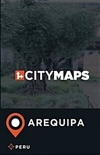 City Maps Arequipa Peru (Paperback)