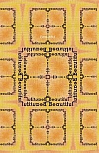 Beautiful: Journal/Planner (Paperback)
