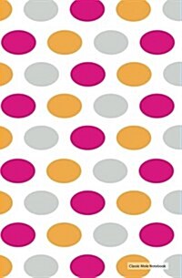 Classic Mole Notebook - Rainbow Dots (Lined Journal): 5.25 x 8, Blank, Lined journal, Durable Cover 110 Pages To Write In, (Classic Notebook) (Paperback)