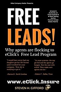 Free Leads: Why Agents Are Flocking to Eclicks Free Lead Program (Paperback)