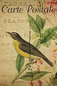 Carte Postale - Yellow Breasted Bird - Paris - Journal - 6 X 9 150 Lined Pages (Paperback)