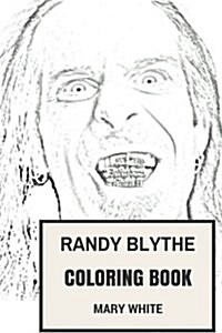 Randy Blythe Coloring Book: Lamb of God Frontman and Metalcore Godfather Support Inspired Adult Coloring Book (Paperback)